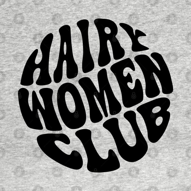 Hairy Women Club by Pridish